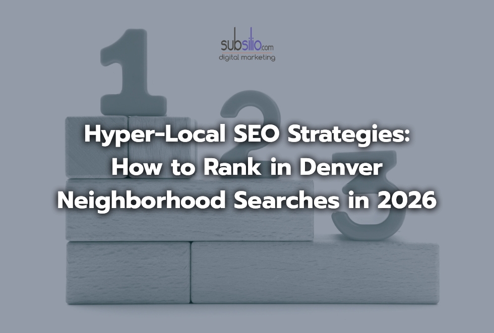 Hyper‑Local SEO Strategies: How to Rank in Denver Neighborhood Searches in 2026